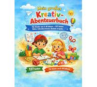 Mein großes Kreativ-Abenteuerbuch: 3-10 Jahren - Malen, Schreiben, Brettspiele, Basteln,Beschäftigungsbuch Kinder,Mitmachbuch Kinder,Malbuch ab 3 ... Kindergarten Übungsheft Reisespielbuch