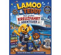 Mein großes KREUZFAHRT Abenteuer: mit Lamoo und Teddy
