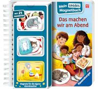 Mein großes Magnetbuch - Das machen wir am Abend: Mit 21 Magneten