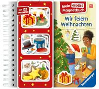 Mein großes Magnetbuch - Wir feiern Weihnachten: Mit 22 Magneten