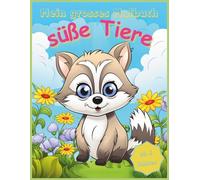 „Mein grosses Malbuch Tiere“, süße Tiere und Malspaß für Kinder ab 4 Jahren, 60 kindgerechte Motive, Band 2