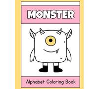 Mein großes MONSTER Alphabet Malbuch: Lustig Englisch lernen auf 26 Seiten (A4)