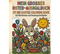 Mein Großes Oster-Ausmalbuch: Über 30 Motive, Empfehlung ab 3 Jahren