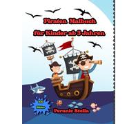 Mein großes Piraten Ausmalbuch für Kinder ab 3 Jahren - Lustige Piraten, Schatzinseln & Abenteuer zum Ausmalen: Ahoi Piraten! - Malspaß auf hoher See für kleine Entdecker