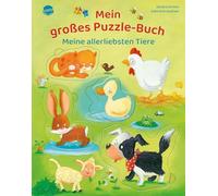 Mein großes Puzzle-Buch. Meine allerliebsten Tiere: Pappbilderbuch mit 6 großen Puzzleteilen. Beschäftigung. Geschenk. Vorlesen und spielen für Kleinkinder