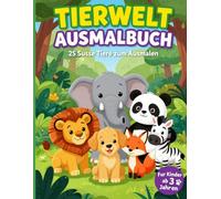 Mein großes Tier-Ausmalbuch: 25 süße Tiere zum Ausmalen für Kinder ab 3 Jahren - Einfaches Malbuch mit großen Motiven