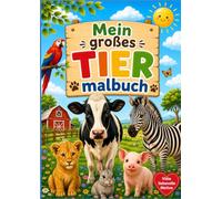 Mein großes Tier Malbuch