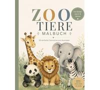 Mein großes Tier-Malbuch 40 liebevoll gestaltete Ausmalbilder für Kinder ab 2 Jahren: Mit niedlichen Zoo- und Wildtieren | Große Motive | Dicke Linien | Perfekt für Kinder von 2-8 Jahren