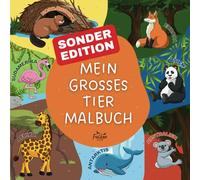Mein großes Tier Malbuch (Entdecke die Welt mit Deinen Buntstiften: Meine Malbuchserie)