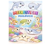Mein großes Unterwasser-Ausmalbuch: 47 faszinierende Meerestiere und Unterwasser-Szenen zum Ausmalen