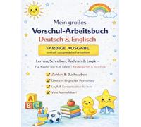 Mein großes Vorschul-Arbeitsbuch Deutsch & Englisch: Lernen, Schreiben, Rechnen & Logik - Für Kinder von 4-6 Jahren | Kindergarten & Vorschule