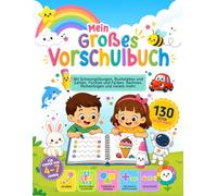 Mein großes Vorschulbuch für Kinder von 4-7 Jahren: Aktivitäten für Vorschulkinder, Jungen und Mädchen ab 4 Jahren | Vielfältige Übungen für Vorschul- ... | Fördert Lernen und Denken