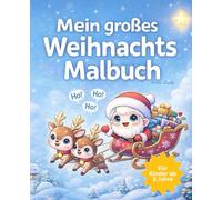 Mein großes Weihnachts Malbuch: mit kleinen Versen und über 60 Motiven (Malbücher von Emmi Leela)