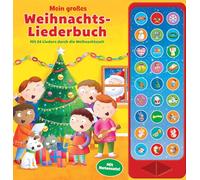 Mein großes Weihnachtsliederbuch - Mit 24 Liedern durch die Weihnachtszeit - 27-Button-Soundbuch - Hardcover-Buch mit 27 Melodien und Geräuschen