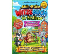 Mein großes Witzebuch für Erstleser: Über 50 pupslustige Witze und Scherzfragen - Das lustige Erstlesebuch zum Lachen und Lesen lernen. Mit farbiger Silbenschrift (ab 6 Jahren)