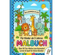 Mein großes Zoo Malbuch: Zauberhafte Tiere und Naturmotive für Kinder ab 4 Jahren zum Ausmalen und Entspannen