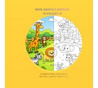 Mein großes Zootier-Ausmalbuch: Kinderleichtes Ausmalbuch mit Löwe, Elefant, Giraffe & Co.