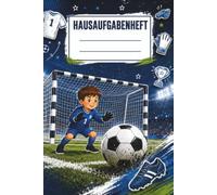 Mein Hausaufgabenheft mit Leseprotokoll Fußball: Hausaufgabenplaner & Leseprotokoll für die Grundschule (Klasse 1-4) - 40 Wochen mit Stundenplan, ... & Geburtstagsliste | Fußball-Design
