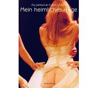 Mein heimliches Auge 36: Das Jahrbuch der Erotik XXXVI, 2021