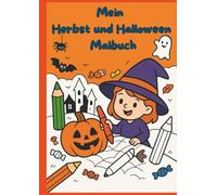 Mein Herbst und Halloween Malbuch: Für Kinder Din A4
