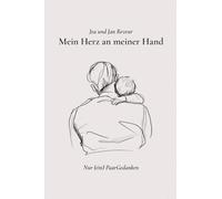 Mein Herz An Meiner Hand: Nur (ein) PaarGedanken