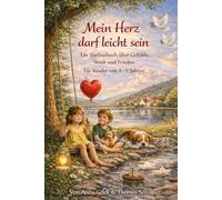 Mein Herz darf leicht sein (4-9 Jahre) (Mein Herz darf leicht sein - Kinder & Jugendreihe)