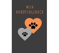 Mein Hundetagebuch: für die schönsten Momente mit deinem Vierbeiner, 120 Seiten im tollen Pfoten-Design für die schönsten Erinnerungen die du mit deinem Hund erlebt hast