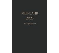 Mein Jahr 2025 - 365 Tage Journal / Dankbarkeit, Motivation & Persönliches Wachstum / In 5-Minuten am Tag