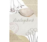 Mein Jahr mit Büchern - Lesetagebuch für 60 gelesene Geschichten: Lesetagebuch / Reading Journal - für Buchliebhaber mit Zitaten, Motivation und Raum für persönliche Reflexionen