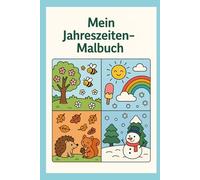 Mein Jahreszeiten-Malbuch