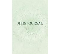 Mein Journal Gedanken in Bewegung: Ein liebevoll gestaltetes Tagebuch zum Gedanken ordnen, inneren Frieden finden und sich selbst besser verstehen.