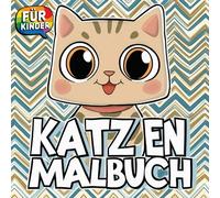 Mein Katzen Malbuch: Das Ideale Geschenk für Kleine Künstler - Süße Katzen und Stunden voller Spaß.