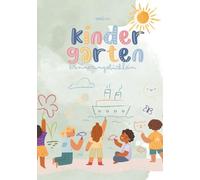 Mein Kindergarten-Erinnerungsbuch: Liebevolle Erinnerungen an die Kitazeit gebündelt in einem Buch