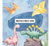 Mein Kindergarten Freundebuch für Jungen und Mädchen - Dinosaurier - Freundebuch ab 3 Jahre - Dinos - 3 4 5 6 7 Jahre