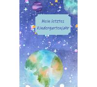 Mein Kindergarten-Freundebuch - Weltall: Das besondere Erinnerungsalbum für Vorschulkinder | Mit Platz für Freunde, Erzieherinnen, Kindergarten-Erinnerungen und den Start in die Schule