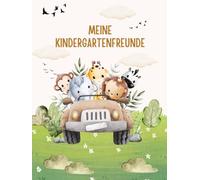 Mein Kindergarten-Freundebuch: Zum Ausfüllen, Malen und Erinnerungen - für Kinder ab 2 Jahren / mit Platz für Freunde, Fotos und gemeinsame Erlebnisse