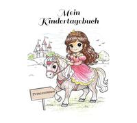 Mein Kindertagebuch, 60 Tage Mal- und Schreibspaß, Kinder 6-10 Jahre, vereinfachtes 5-Minuten Tagebuch für Kreativität und positive Denkweise, ... und Geburtstagskalender: Prinzessinnen