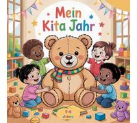 Mein KITA Jahr: Begleitendes Text- und Ausmalbuch für Kinder