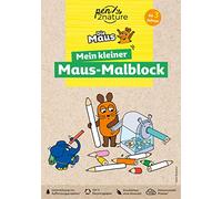 Mein kleiner Maus-Malblock. Nachhaltiges Malen für Kinder ab 3 Jahren: Malspaß auf Recyclingpapier. Bunte Ausmalbilder für Fans der Sendung mit der Maus