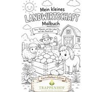 Mein kleines Landwirtschaftsmalbuch: Bauernhof Tiere Feld Natur (Reise-Abenteuer für Kinder)