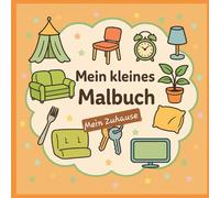 Mein kleines Malbuch - Mein Zuhause (Meine kleinen Malbücher)