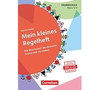 Mein kleines Regelheft (3. Auflage). 3./4. Klasse. Arbeitsheft: Mit Montessori die deutsche Grammatik verstehen