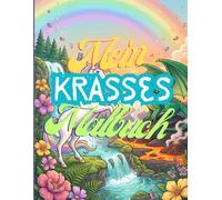 Mein Krasses Malbuch: 50 fantastische Malvorlagen für Kinder von 4-10 Jahren - Ritter, Drachen, Einhörner, Burgen & magische Abenteuer