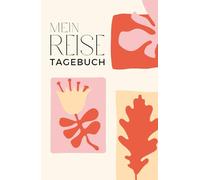 Mein kreatives Reisetagebuch: Dein aesthetic Travel Journal zum Schreiben, Malen & Gestalten: zum Festhalten deiner Abenteuer mit Bucket List, Weltkarten & Platz für Erinnerungen