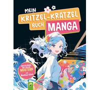 Mein Kritzel-Kratzel Buch Manga: Manga-Kratzmotive mit tollen Farbeffekten für Kinder ab 8 Jahren, mit Bambus-Stick