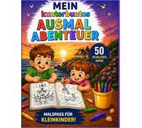 Mein kunterbuntes Ausmal-Abenteuer: Tiere, Fahrzeuge, Märchen & mehr - Einfaches Ausmalbuch für Kinder ab 2 Jahren