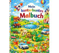 Mein kunterbuntes Malbuch