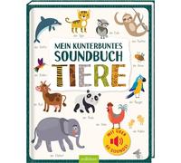 Mein kunterbuntes Soundbuch - Tiere: Mit über 50 Sounds