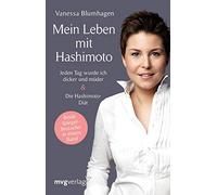 Mein Leben mit Hashimoto: Jeden Tag wurde ich dicker und müder. Die Hashimoto-Diät