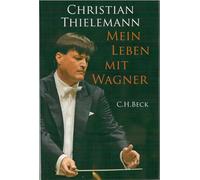 Mein Leben mit Wagner
